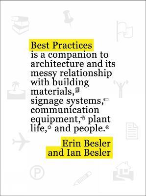 Best Practices: A photo essay about Los Angeles and its messy relationship with building materials, signage systems, communication equipment, plant life, and people - Erin Besler,Ian Besler,Jonathan Jae-an Crisman - cover