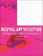 Neural Architecture: Design and Artificial Intelligence