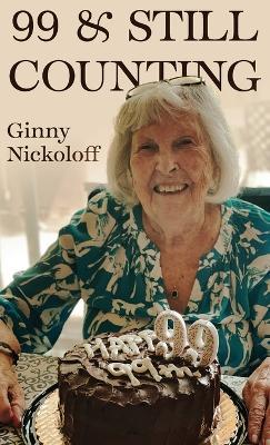 99 & Still Counting - Ginny Nickoloff - cover