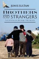 Brothers and Strangers: A German-Iraqi Memoir - Junis Sultan - cover
