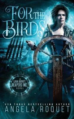For the Birds - Angela Roquet - cover