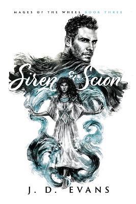 Siren & Scion - J D Evans - cover