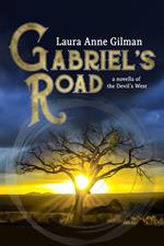 Gabriel’s Road : A Novella of the Devil's West