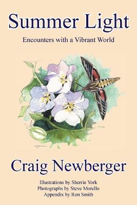 Summer Light: Encounters with a Vibrant World - Craig Newberger - cover