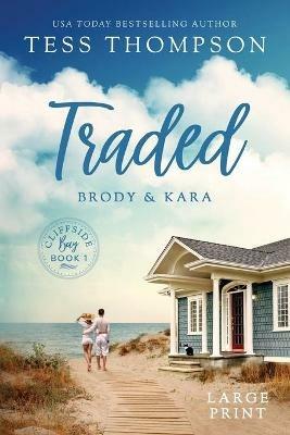 Traded Brody and Kara - Tess Thompson - cover