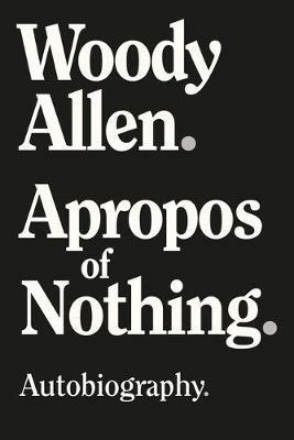 Apropos of Nothing - Woody Allen - cover
