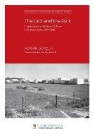 The Grid and the Park: Public Space and Urban Culture in Buenos Aires, 1887-1936