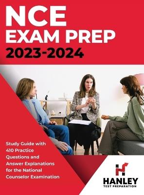 NCE Exam Prep 2023-2024: Study Guide with 410 Practice Questions and Answer Explanations for the National Counselor Examination - Shawn Blake - cover