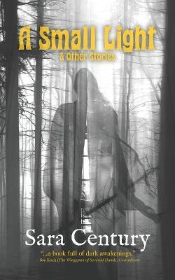 A Small Light & Other Stories - Sara Century - cover