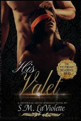 His Valet - S M LaViolette - cover