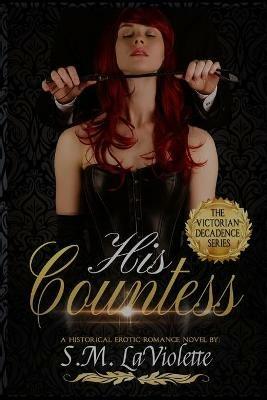 His Countess - S M LaViolette - cover