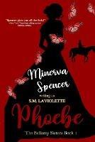 Phoebe - Minerva Spencer,S M LaViolette - cover