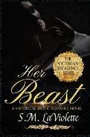 Her Beast - S M LaViolette - cover