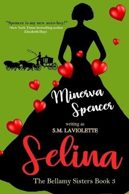 Selina - Minerva Spencer,S M LaViolette - cover