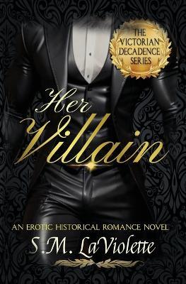 Her Villain - Minerva Spencer,S M LaViolette - cover