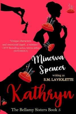 Kathryn - Minerva Spencer,S M LaViolette - cover