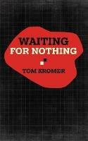 Waiting for Nothing - Tom Kromer - cover