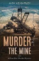 Murder at the Mine - Judy Keightley - cover
