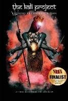 The Kali Project: Invoking the Goddess Within / Indian Women's Voices - cover