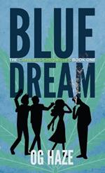 Blue Dream (The Cannabis Chronicles #1)