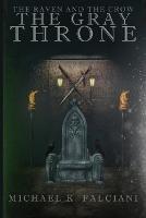 The Raven and The Crow: The Gray Throne