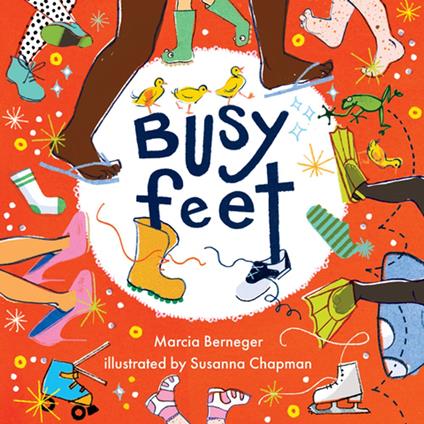 Busy Feet - Marcia Berneger,Susanna Chapman - ebook
