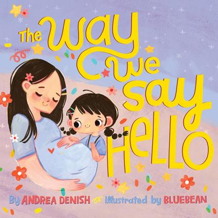 The Way We Say Hello - Andrea Denish,BlueBean - ebook