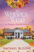 The Whisper in Wind: An Uplifting, Small-Town Romance - Rachael Bloome - cover