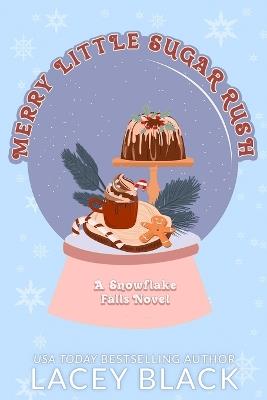 Merry Little Sugar Rush - Lacey Black - cover