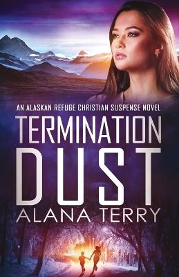 Termination Dust - Alana Terry - cover