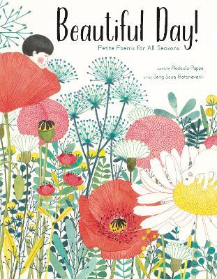 Beautiful Day!: Petite Poems for All Seasons - Rodoula Pappa - cover