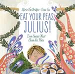 Eat Your Peas, Julius!: Even Caesar Must Clean His Plate