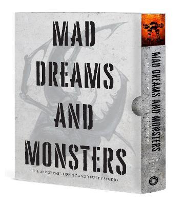 Mad Dreams and Monsters: The Art of Phil Tippett - Alexandre Poncet,Gilles Penso - cover