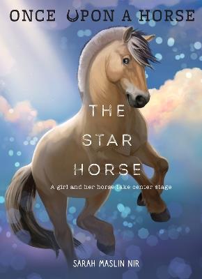 The Star Horse (Once Upon a Horse #3) - Sarah Maslin Nir - cover