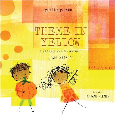 Theme in Yellow (Petite Poems): A Classic Ode to Autumn - Carl Sandburg - cover