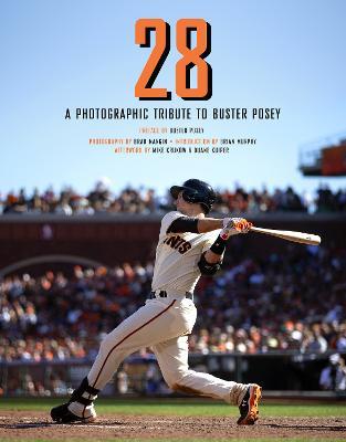 28: A Photographic Tribute to Buster Posey - Brian Murphy - cover