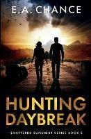 Hunting Daybreak - E a Chance - cover