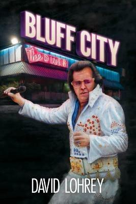 Bluff City - David Lohrey - cover