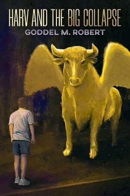 Harv and the Big Collapse - Goddel M Robert - cover