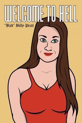 Welcome to Hell - Bad Billy Pratt - cover