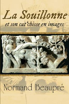 La Souillonne et son cat'chisse en images - Normand Beaupre - cover