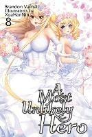 A Most Unlikely Hero, Volume 8 - Brandon Varnell - cover