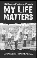 My Life Matters