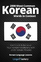 2000 Most Common Korean Words in Context: Get Fluent & Increase Your Korean Vocabulary with 2000 Korean Phrases - Lingo Mastery - cover
