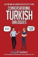 Conversational Turkish Dialogues: Over 100 Turkish Conversations and Short Stories - Lingo Mastery - cover