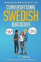 Conversational Swedish Dialogues: Over 100 Swedish Conversations and Short Stories - Lingo Mastery - cover