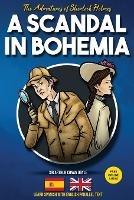 The Adventures of Sherlock Holmes - A Scandal in Bohemia: Learn Spanish with English Parallel Text - Arthur Conan Doyle - cover