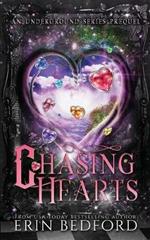 Chasing Hearts: An Underground Prequel