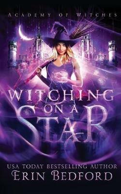 Witching On A Star - Erin Bedford - cover