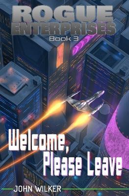 Welcome, Please Leave - John Wilker - cover
